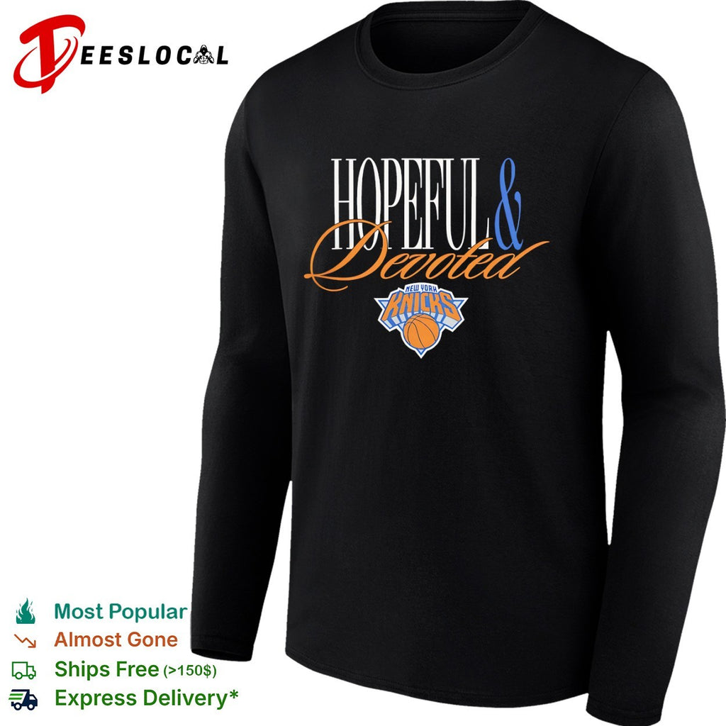Hopeful and Devoted New York Knicks NBA Shirt