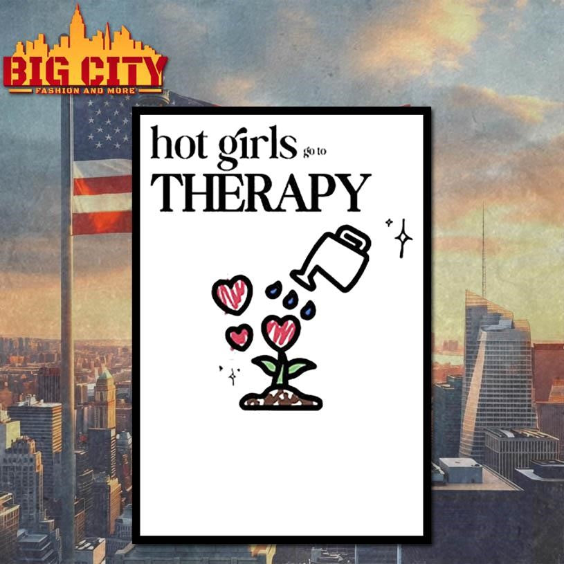 Hot Girls Go To Therapy Shirt