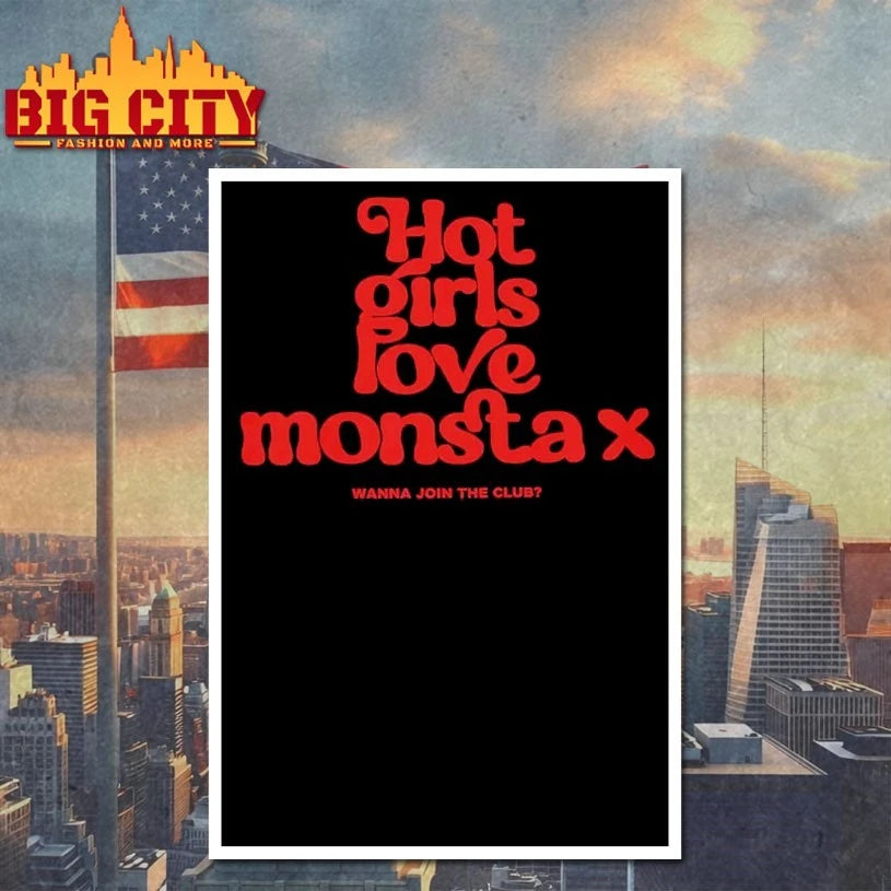 Hot Girls Love Monsta X Shirt
