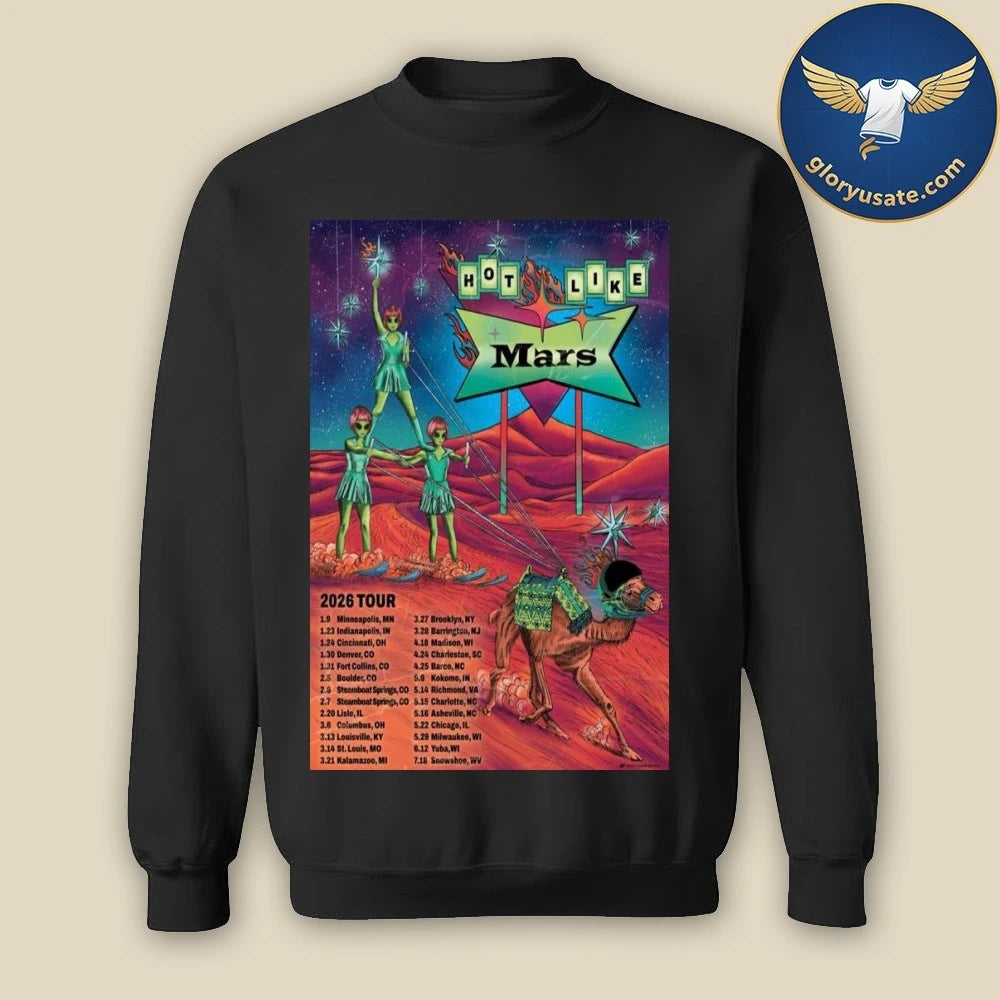 Hot Like Mars 2026 Tour Poster Dates Shirt