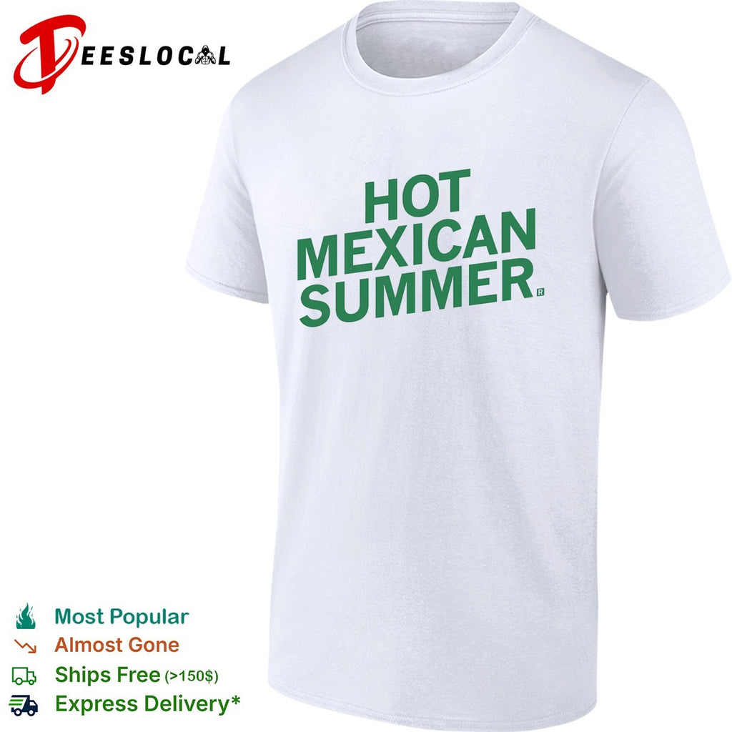 Mexican Sumber funny green text shirt