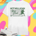 Hot Mulligan Run Club You Can Run But We’re Still #1 Shirts