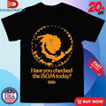 Official House Of Darwin Have You Checked The Bom Today Shirts