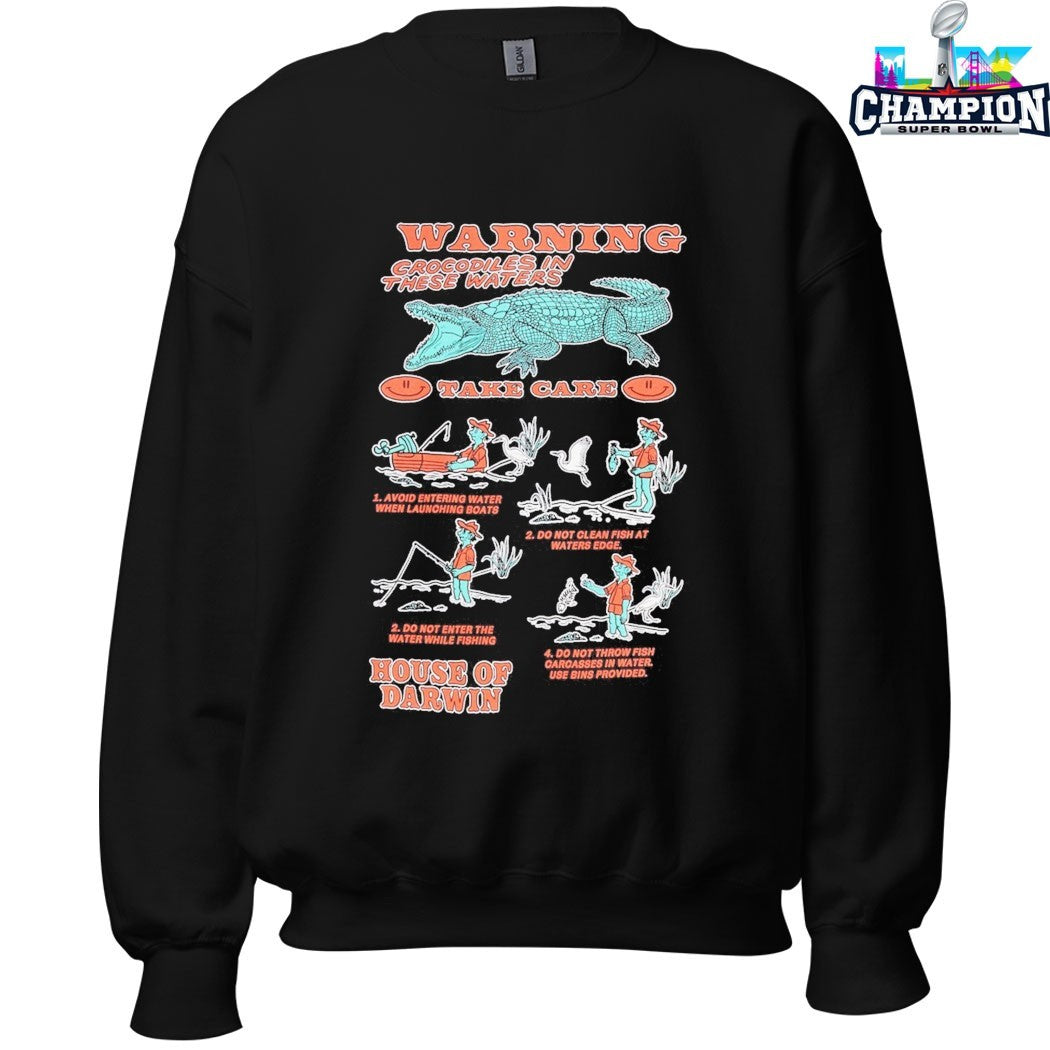 House Of Darwin Take Care Crocodiles In There Waters T-shirts
