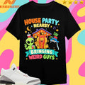 House Party Nearby Bringing Weird Guys Meme Shirts