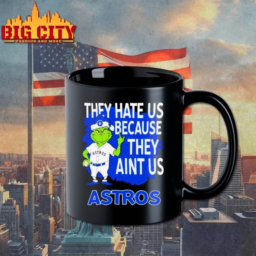 Houston Astros Grinch Christmas They Hate Us Ain’t Us 2025 shirt