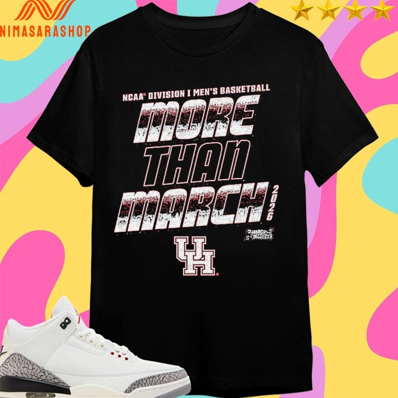 Houston Cougars 2026 NCAA Division I Men’s Basketball More Than March Shirts