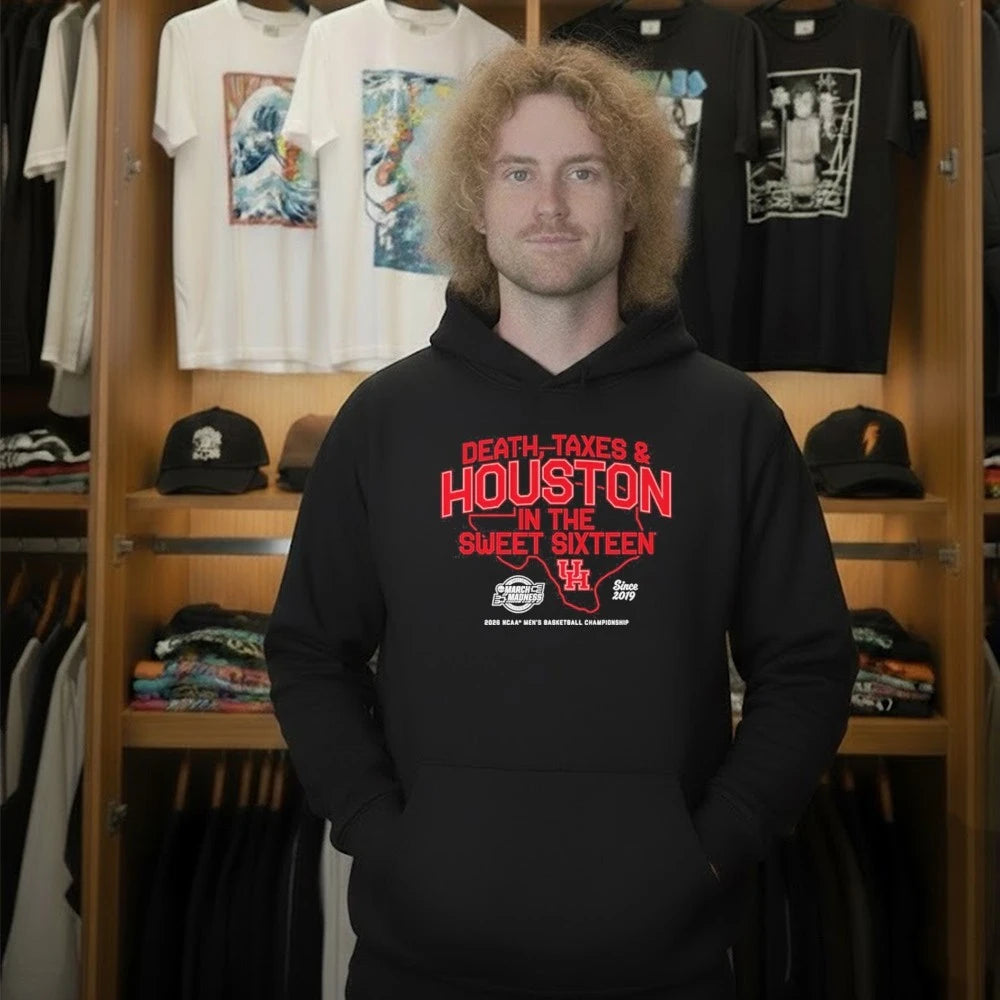 Houston Cougars MBB Death, Taxes and Houston In The Sweet Sixteen Shirt