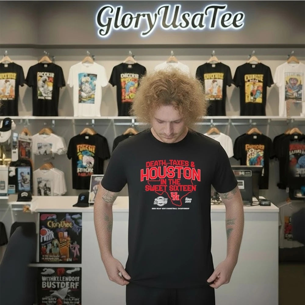 Houston Cougars MBB Death, Taxes and Houston In The Sweet Sixteen Shirt