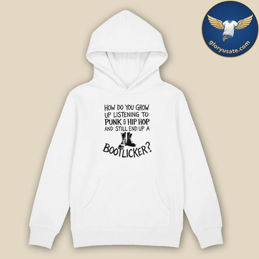 How Do You Grow Up Bootlicker Shirt