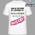 How Do You Grow Up Listening To Punk And Hip Hop And Still End Up A Bootlicker Shirt