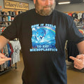 How It Feels To Eat Microplastics Shirt
