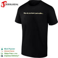 How do you know you’re alive shirt