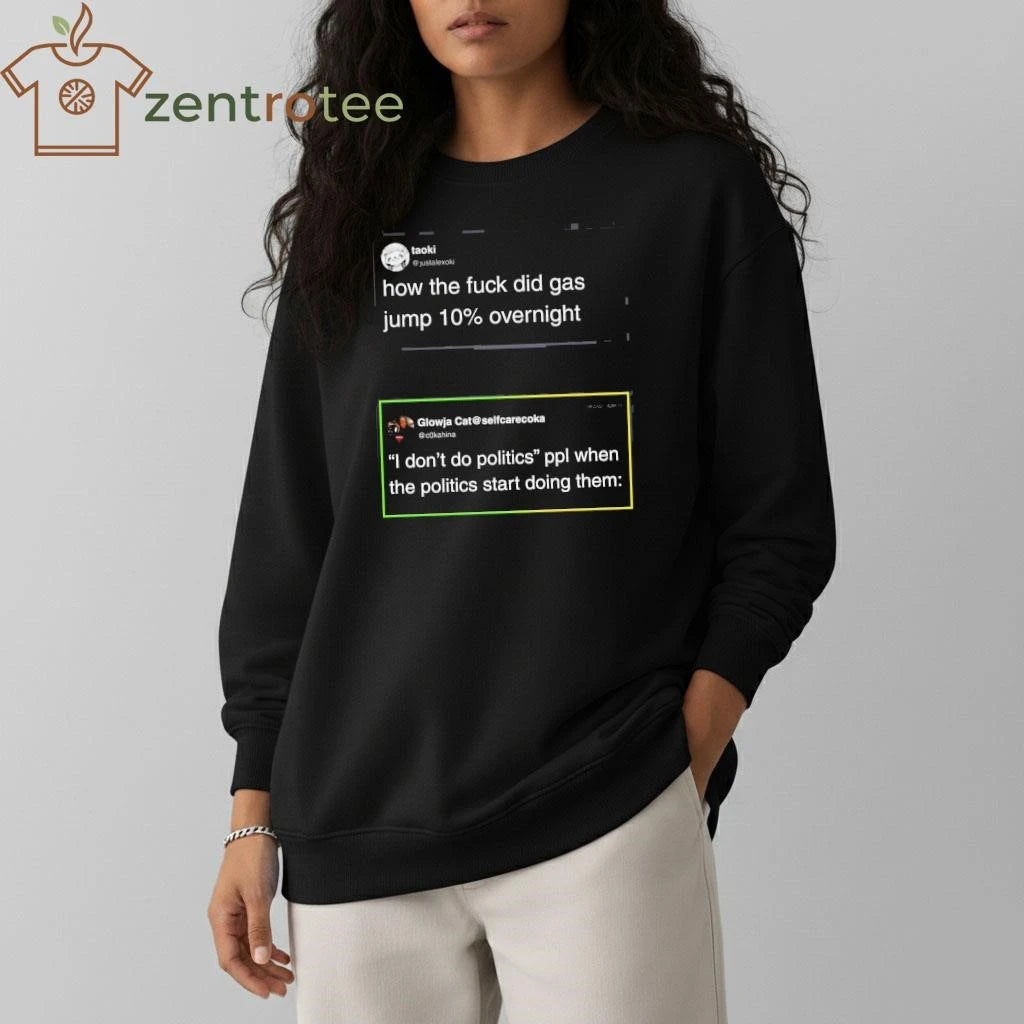 How the fuck did gas jump 10% overnight tee