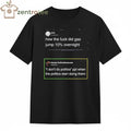How the fuck did gas jump 10% overnight tee