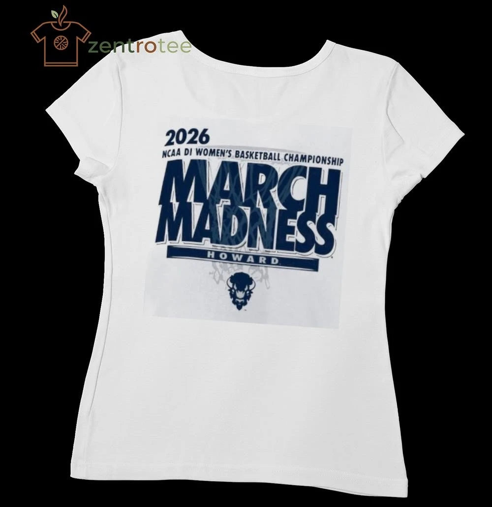 Howard Bison 2026 NCAA DI Women’s Basketball Championship March Madness shirt