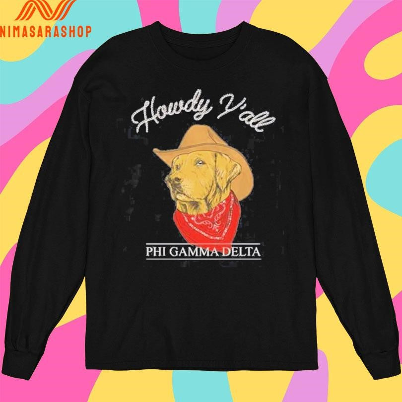 Howdy Y’all Phi Gamma Delta Dog Shirts