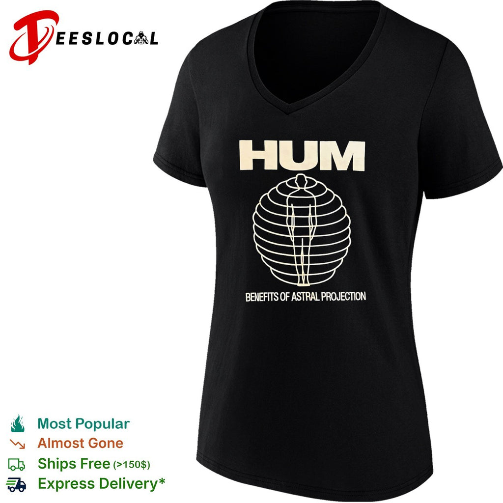 Hum Benefits of Astral Projection shirt