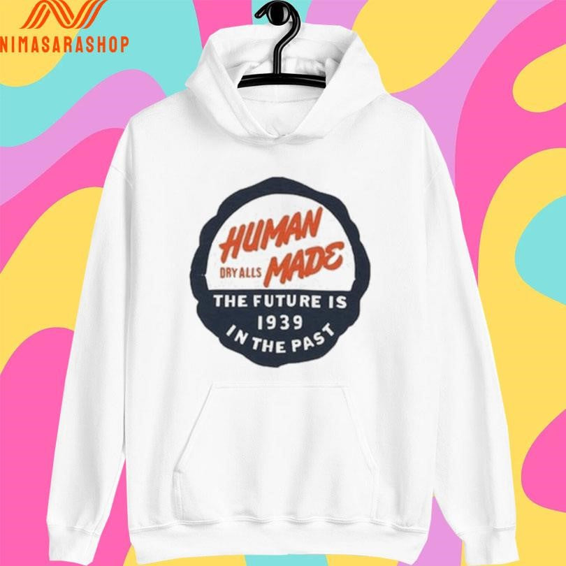 Human Made Dry Alls The Future Is 1939 In The Past Shirts