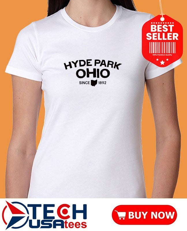 Hyde Park Ohio since 1892 shirt