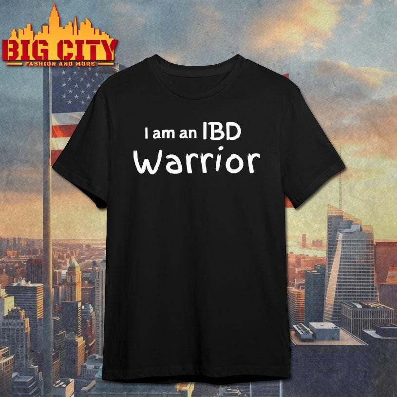 I Am An Ibd Warrior Shirt