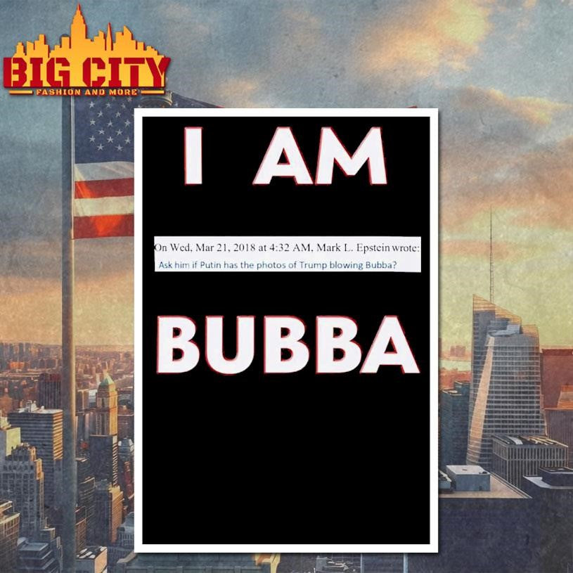 I Am Bubba T-Shirt