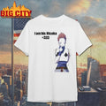 I Am His Hisoka Shirt