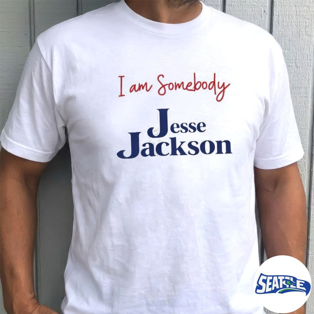 I Am Somebody Jesse Jackson 1941-2026 shirt