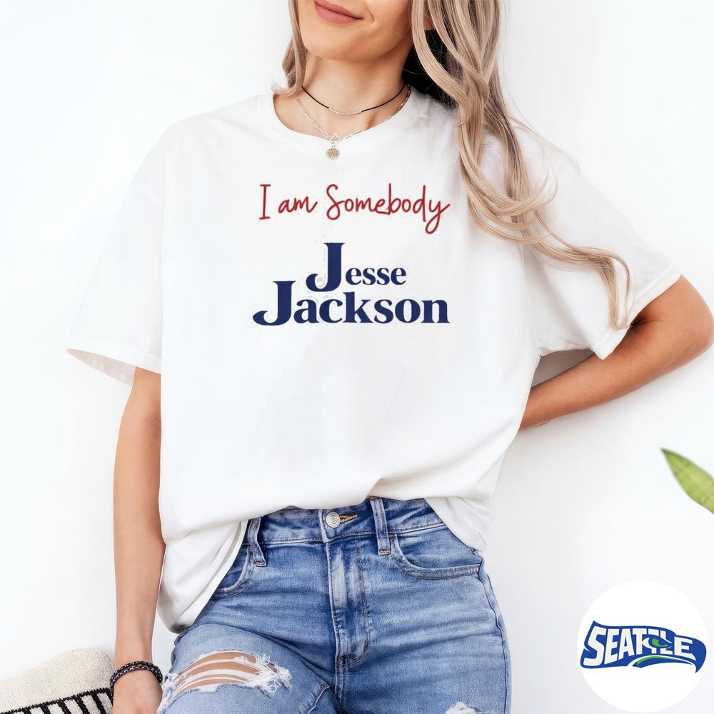 I Am Somebody Jesse Jackson 1941-2026 shirt