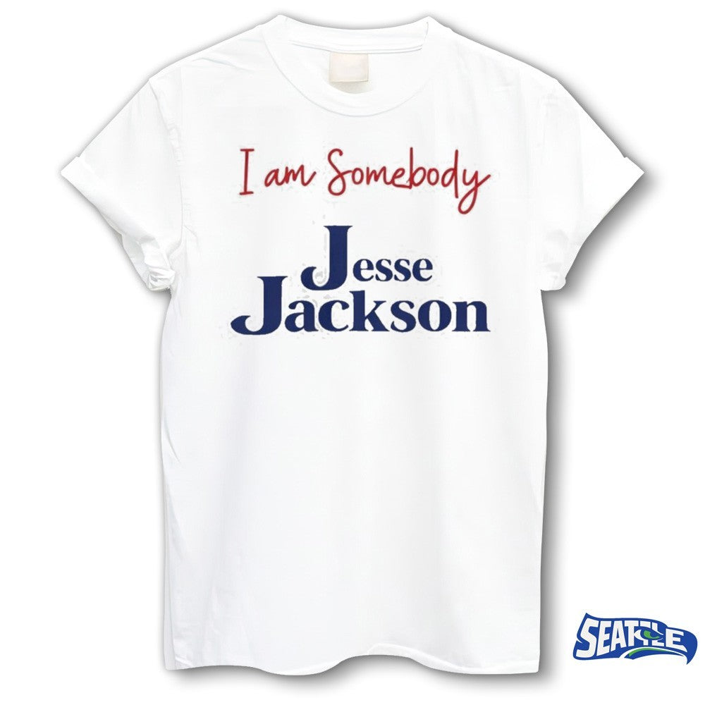 I Am Somebody Jesse Jackson 1941-2026 shirt