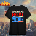 I Am The Enemy Within USA shirt