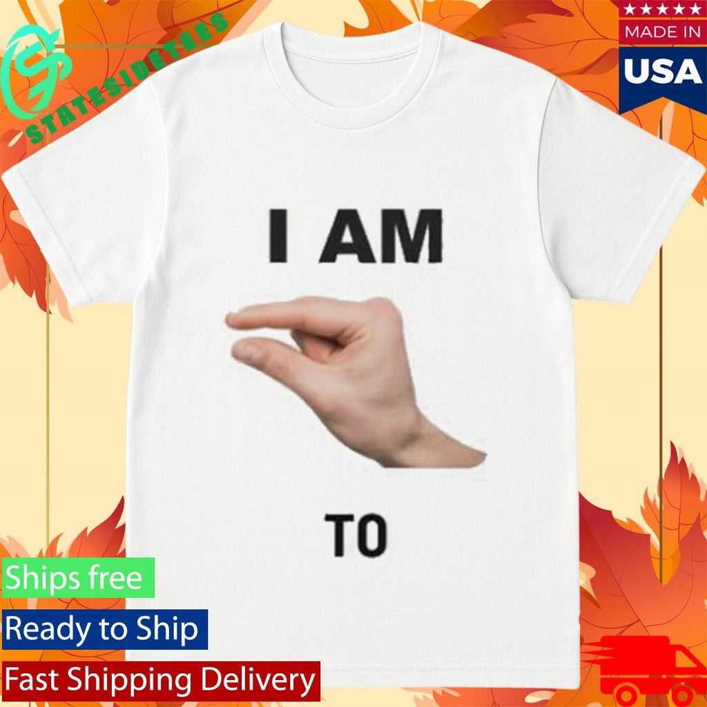 I Am This Close To Shirt