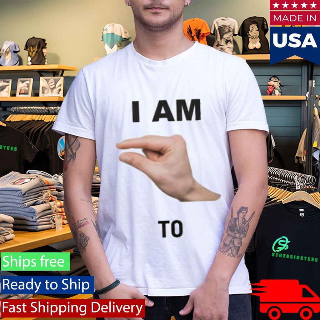 I Am This Close To Shirt
