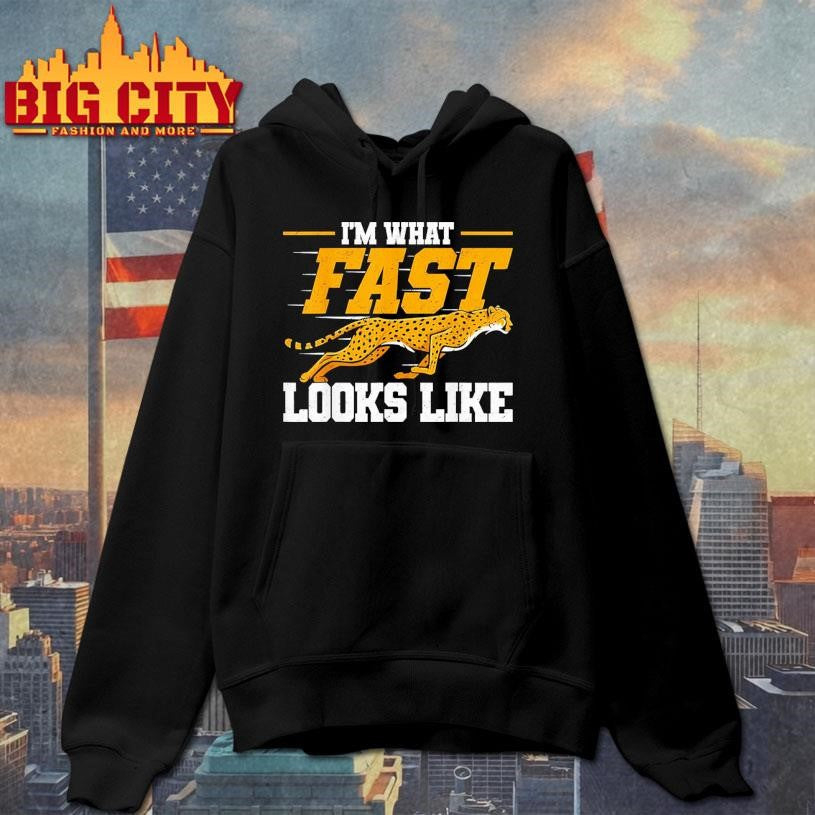 I Am What Fast Looks Like Cheetah Speed Runner Shirt