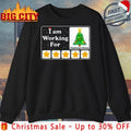 I Am Working For Christmas Break christmas 2025 shirt