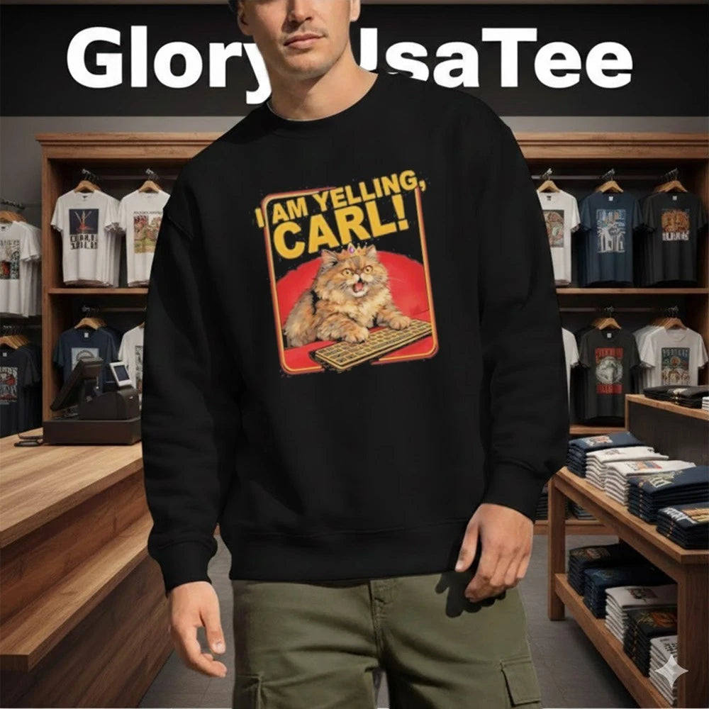 I Am Yelling Carl Cat shirt