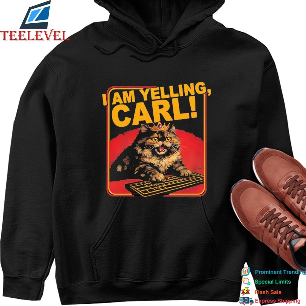 I Am Yelling Carl Cat T-Shirts