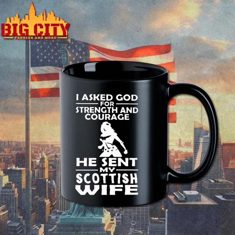 I Asked God For Strength And Courage He Sent My Scottish Wife Wonder Woman Graphic Shirt
