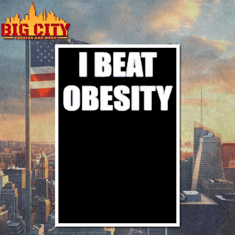 I Beat Obesity Text Shirt