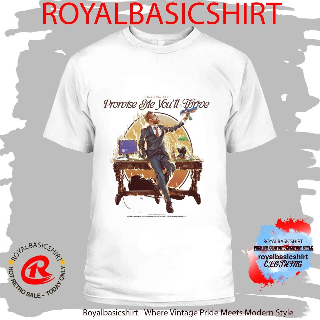I Built The Sky Promise Me You’ll Thrive Album T-Shirt