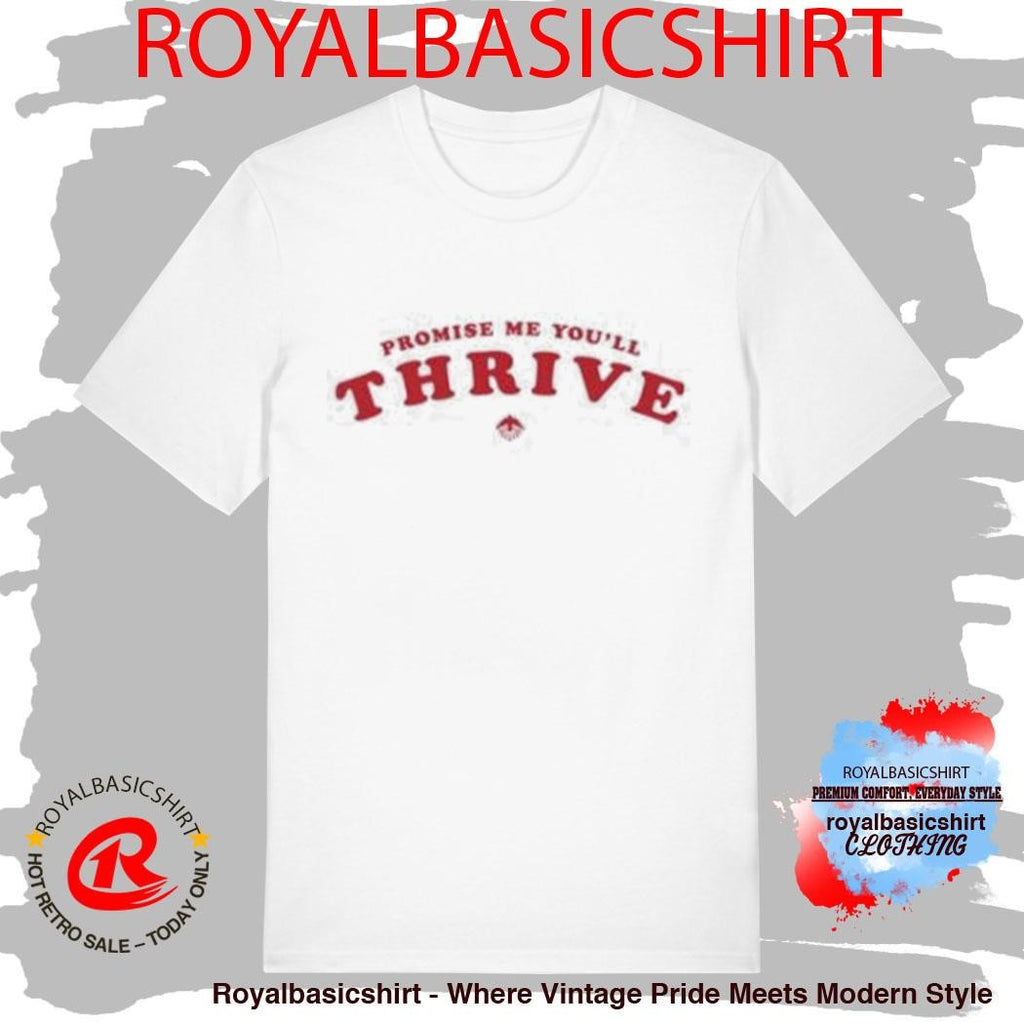 I Built The Sky Promise Me You’ll Thrive Shirt