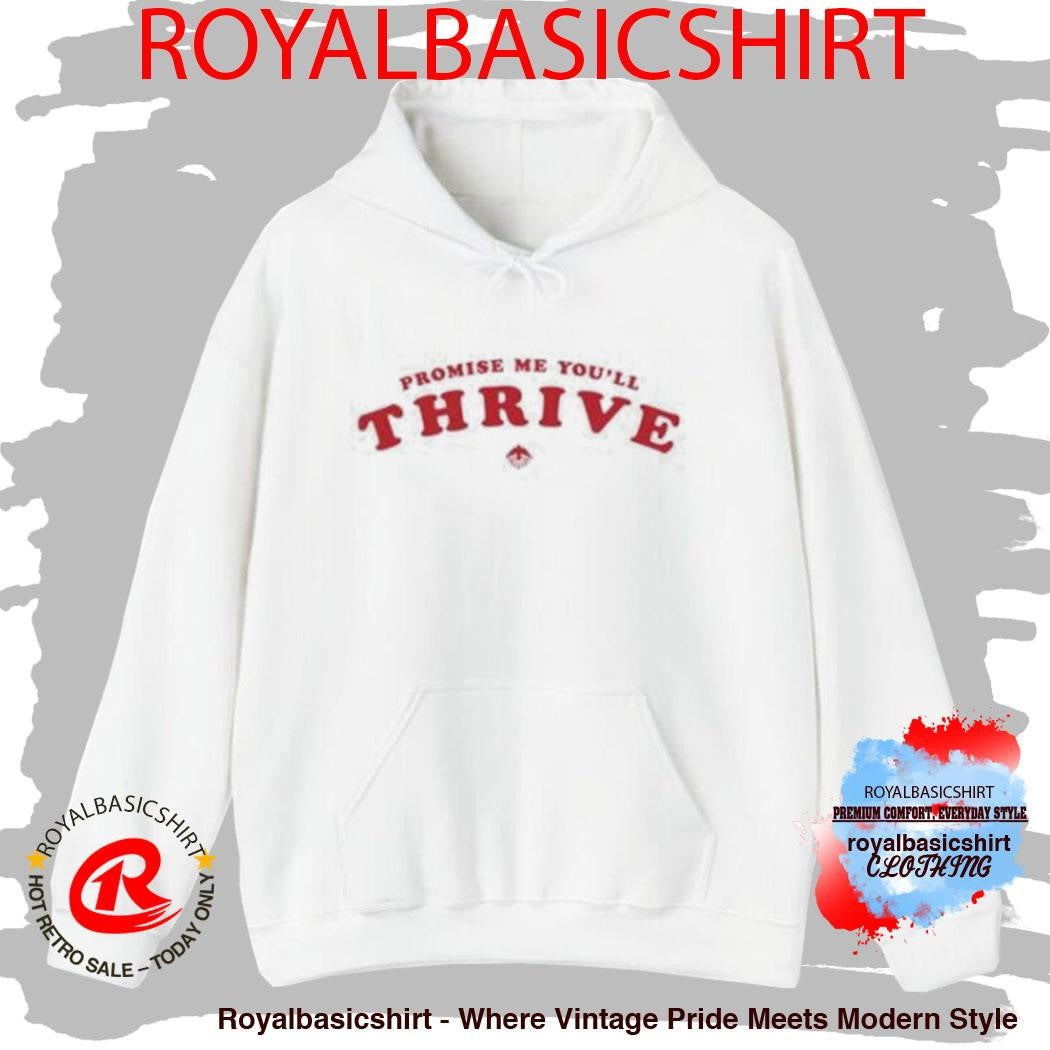 I Built The Sky Promise Me You’ll Thrive Shirt