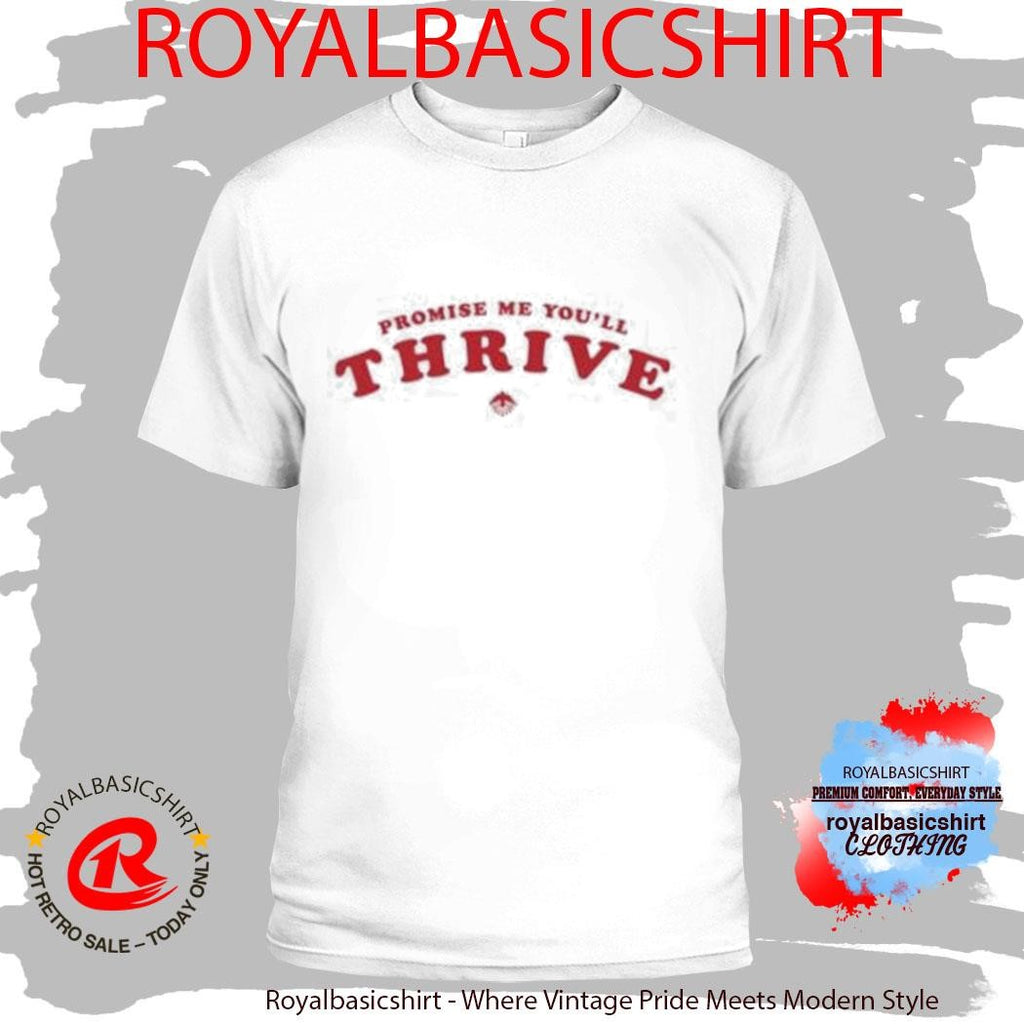 I Built The Sky Promise Me You’ll Thrive Shirt