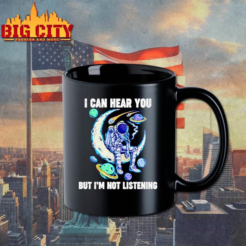 I Can Hear You But I’m Not Listening Shirt