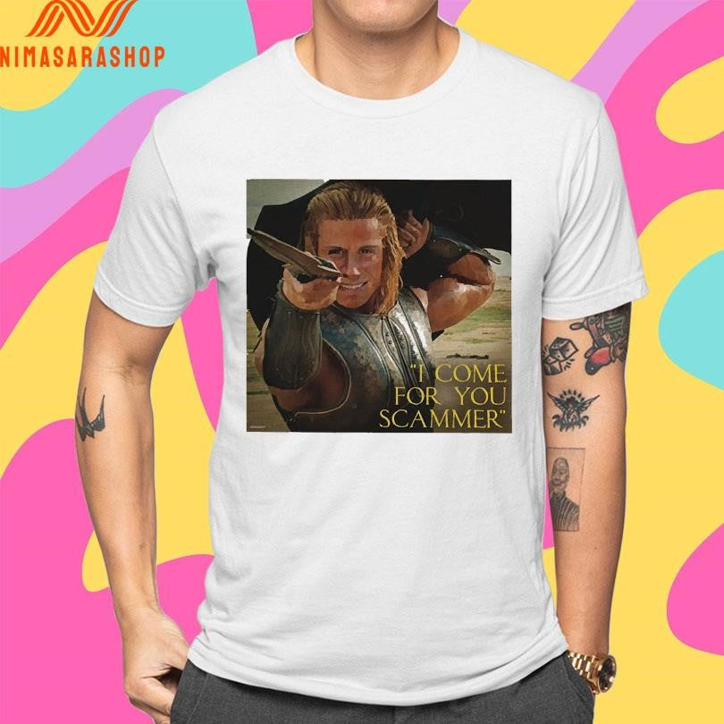 I Come For You Scamme Shirts