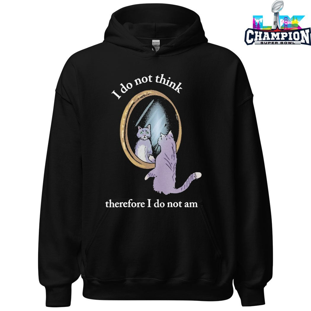 I Do Not Think Therefore I Do Not Am Cat Mirror T-shirts