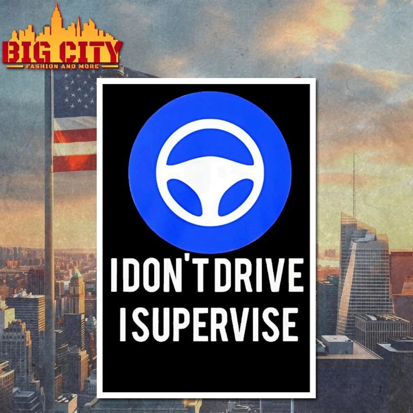 I Don’t Drive I Supervise shirt