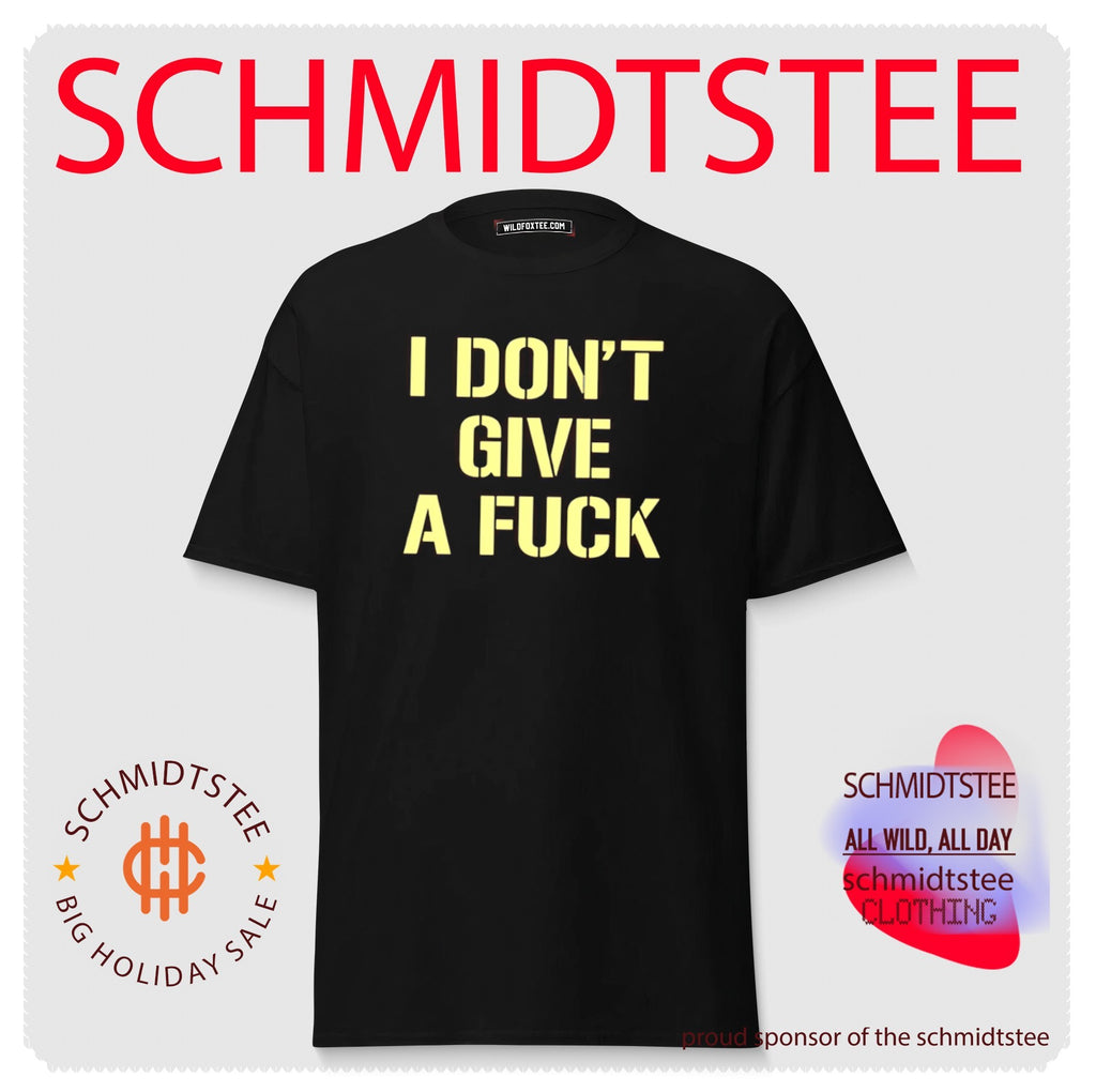I Don’t Give a Fuck sarcastic attitude funny shirt