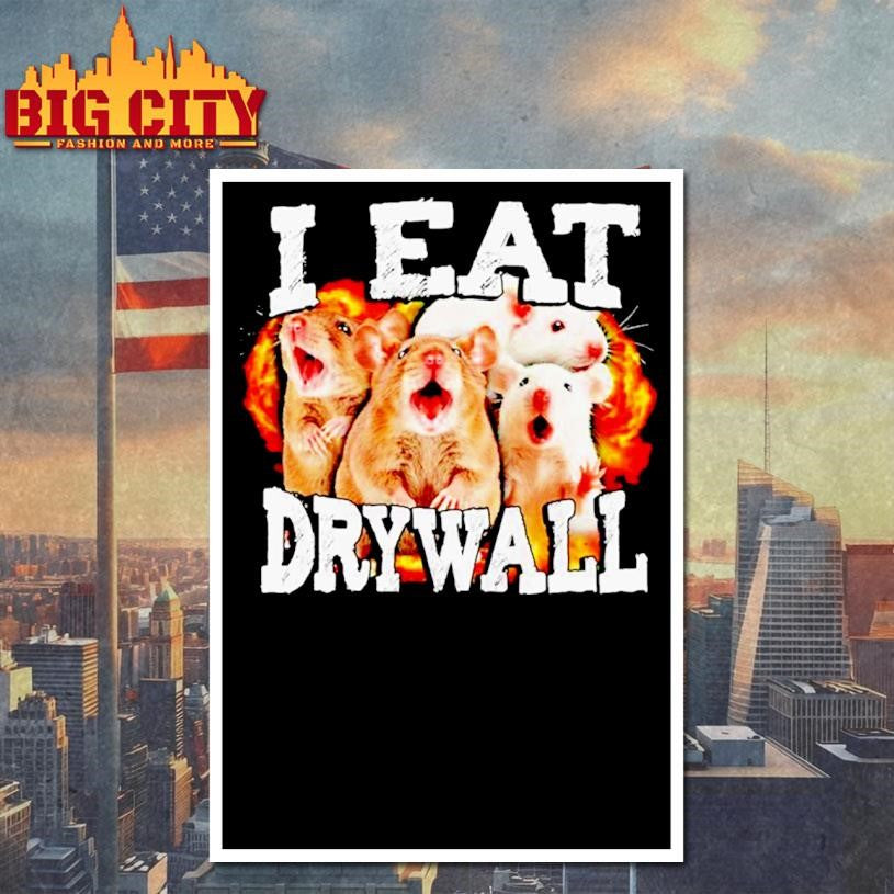 I Eat Drywall Rats Shirt