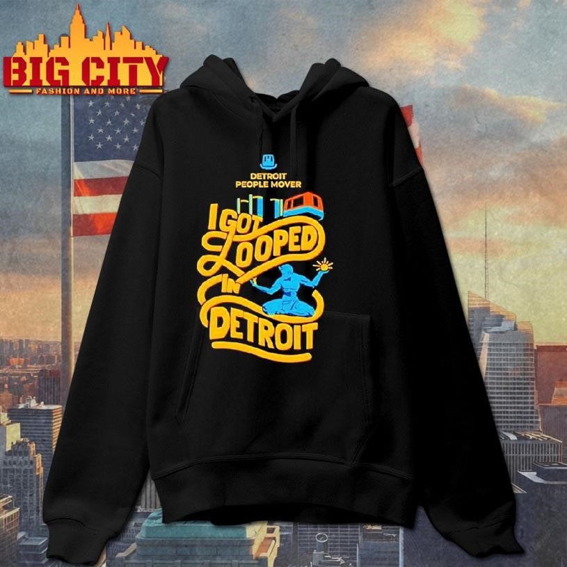 I Got Looped In Detroit Detroit People Mover And The Spirit Of Detroit Statue Shirt